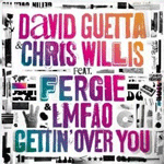 Gettin Over You by David Guetta Ft Chris Willis